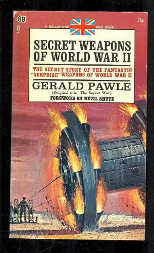 The Secret Weapons of World War II: Pawle, Gerald: Amazon.com: Books