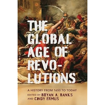 The Global Age of Revolutions