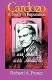 Cardozo: A Study in Reputation