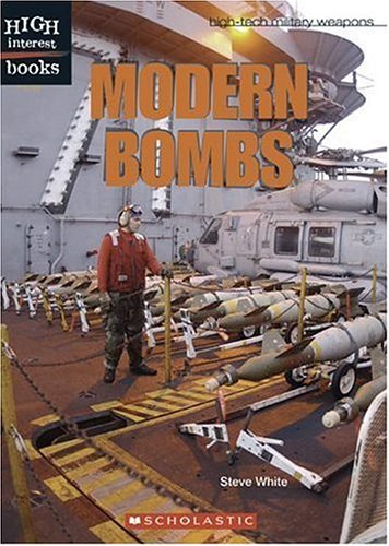 Modern Bombs (High-tech Military Weapons; High Interest Books)