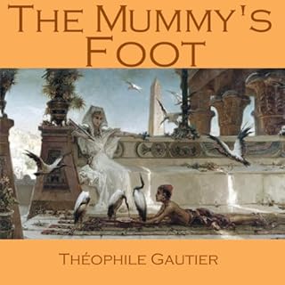 The Mummy's Foot Audiolibro Por Th&eacute;ophile Gautier arte de portada