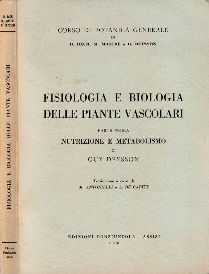 Fisiologia e biologia delle piante vascolari parte I. Nutrizione e metabolismo.