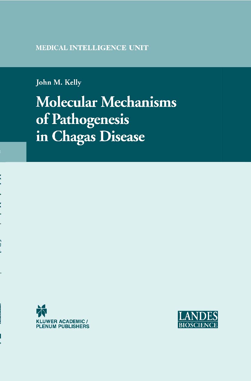 Buy Molecular Mechanisms of Pathogenesis in Chagas' Disease (Medical Intelligence Unit) — BookShops.in