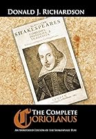The Complete Coriolanus: An Annotated Edition of the Shakespeare Play 1504907558 Book Cover