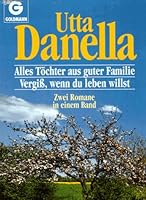 Alles Töchter aus guter Familie / Die Reise nach Venedig. Zwei Romane in einem Band. 3453024621 Book Cover