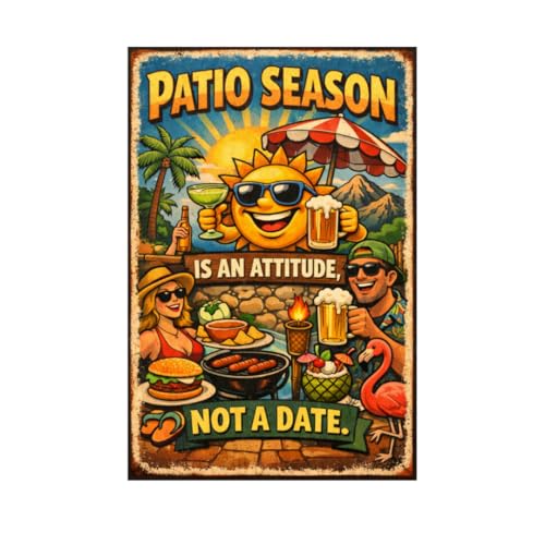 Patio Season Is An Attitude Not A Date Vintage Metal Tin Sign Outdoor Barbecue Wall Decor Summer Party Humor Art Plaque For Patio Bar Backyard Grill Pool Area Man Cave Gift 8x12 Inch