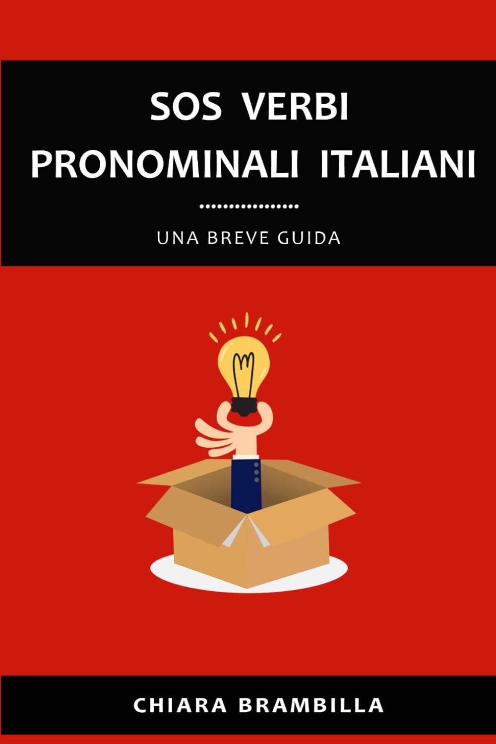 Sos Verbi Pronominali Italiani: Una breve guida (Italian Edition)