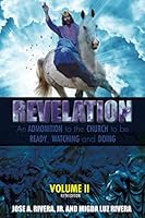 Revelation: An Admonition to the Church to be Ready, Watching, and Doing -- Volume 2 1948794608 Book Cover