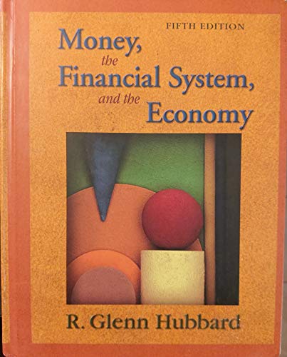 Money, the Financial System, and the Economy 0321237854 Book Cover