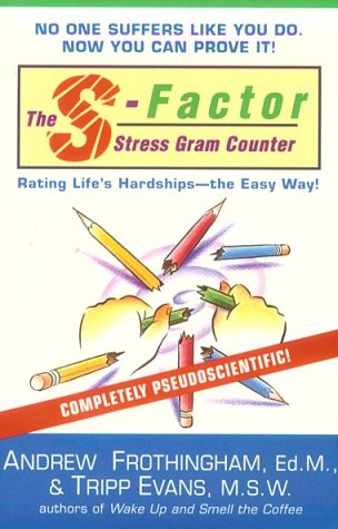 The S-Factor Stress Gram Counter: Rating Life's Hardship - The Easy Way