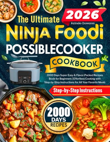 The Ultimate Ninja Foodi PossibleCooker Cookbook: 2000 Days Super Easy