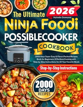 The Ultimate Ninja Foodi PossibleCooker Cookbook: 2000 Days Super Easy