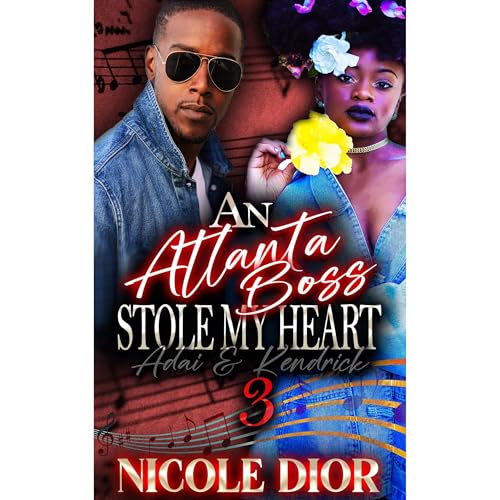 An Atlanta Boss Stole My Heart 3 (Rerelease) by Nicole Dior episode artwork