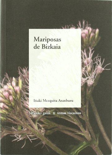 Mariposas de bizkaia (Bizkaiko Gaiak Temas Vizcai)