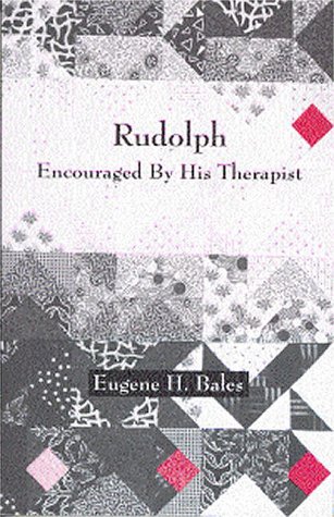Rudolph Encouraged By His Therapist (Rudolph Encouraged By His ...