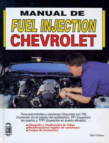 Manual de Fuel Injection, Chevrolet (Spanish Edition) Manual de Fuel Injection, Chevrolet (Spanish Edition)