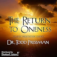 The Return to Oneness Audiolibro Por Todd Pressman arte de portada