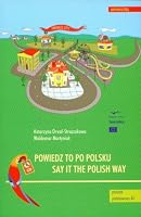Say it the Polish Way - Powiedz to po polsku + CD (Coursebook for beginners) 8324207546 Book Cover
