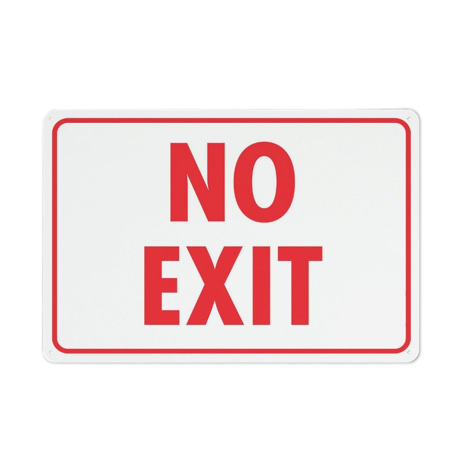 No Exit Sign, 8x12 Inch Rust-Free Metal Aluminum for House, Door, Office, Business, Yard, Pre-Drilled Holes, Weather Resistant