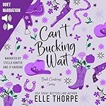 Cover of Can't Bucking Wait
