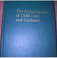 The Encyclopedia of Child Care and Guidance B000JQWQXO Book Cover