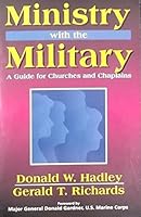 Ministry With the Military: A Guide for Churches and Chaplains 0801043581 Book Cover