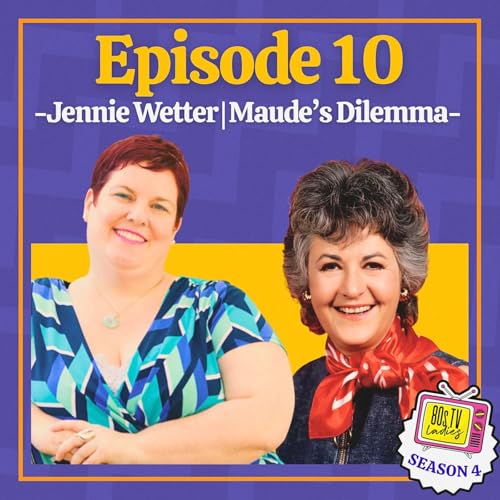 Maude's Dilemma: Pioneering TV, Abortion Conversations and Reproductive Rights | Jennie Wetter