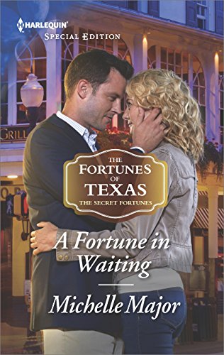 A Fortune In Waiting The Fortunes Of Texas The Secret Fortunes Kindle Edition By Major Michelle Literature Fiction Kindle Ebooks Amazon Com