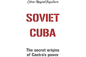 Soviet Cuba: The Origins of Castro's Secret Power