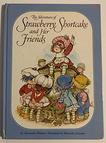 Adventures Of Strawberry Shortcake And Her Friends