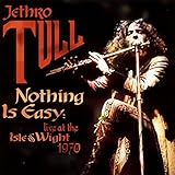  Nothing Is Easy-Live at the Isle of Wight [Vinyl LP]
