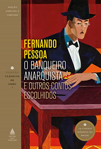 O banqueiro anarquista e outros contos escolhidos