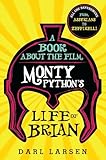 A Book about the Film Monty Python's Life of Brian: All the References from Assyrians to Zeffirelli