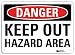 SmartSign â€œDanger - Keep Out, Hazard Areaâ€ Sign | 7