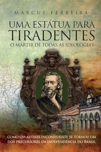 Uma Estátua Para Tiradentes