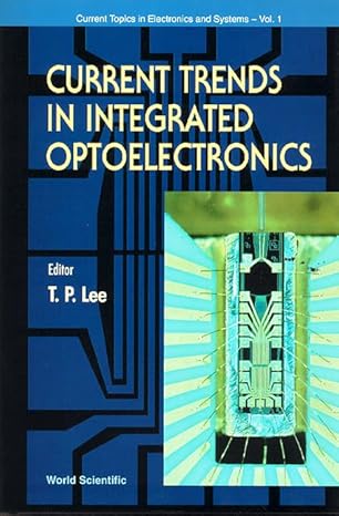 Current Trends In Integrated Optoelectronics: 1 Current Trends In Integrated Optoelectronics: 1 book cover
