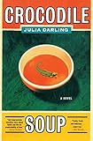 Crocodile Soup: A Quirky and Heartwarming Romantic Comedy About a Curator's Hilarious Search for Love and Family