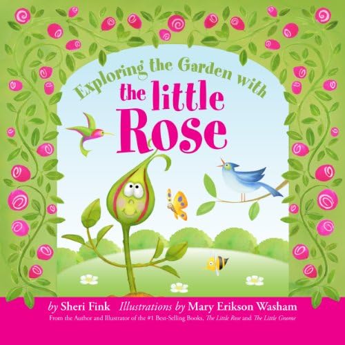 Exploring the Garden with the Little Rose (Interactive Alphabet Book - Learn ABCs while Discovering Plants and Animals in a Garden)