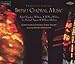 Price comparison product image British Choral Music of the Twentieth Century (2002-02-18)