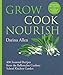 Grow, Cook, Nourish