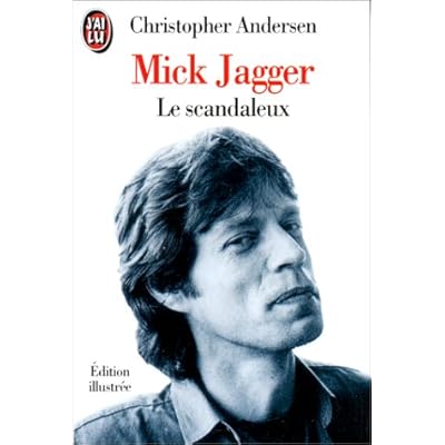 Mick jagger le scandaleux.