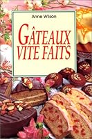 Gâteaux vite fait 389508302X Book Cover