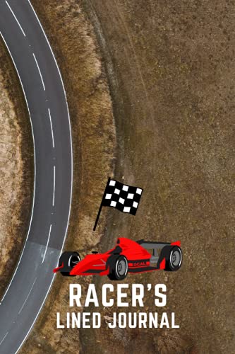 Racer's lined journal: For people who live life on the racer's edge