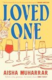 Loved One: The stylish, witty and poignant debut about love and loss