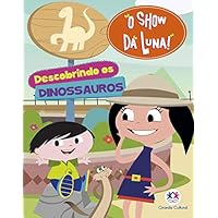 O Show da Luna - Descobrindo os dinossauros