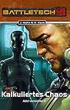 battletech romane pdf  BattleTech 30: Adel vernichtet 2 Kalkuliertes Chaos: BattleTech-Roman #30