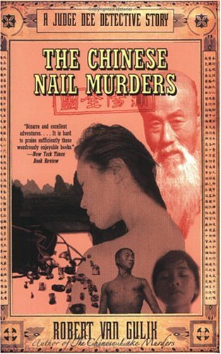 The Chinese Nail Murders: A Judge Dee Detective Story