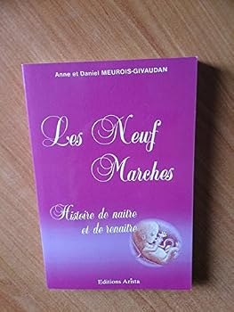 Paperback Les neuf marches (Histoire de naître et de renaitre) [French] Book