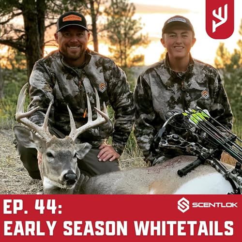 Ep. 44: Early Season Whitetails