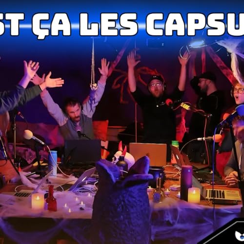 CAPSULES 4.5 C'est &ccedil;a les Capsules
